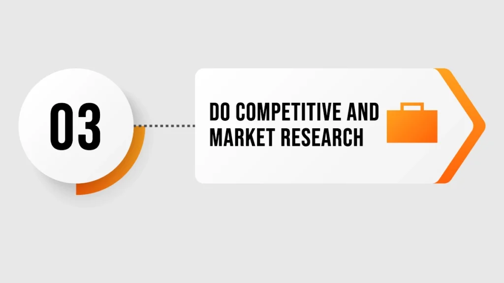 Do Competitive and Market Research